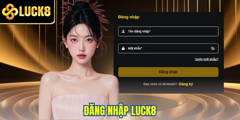 Đăng nhập LUCK8